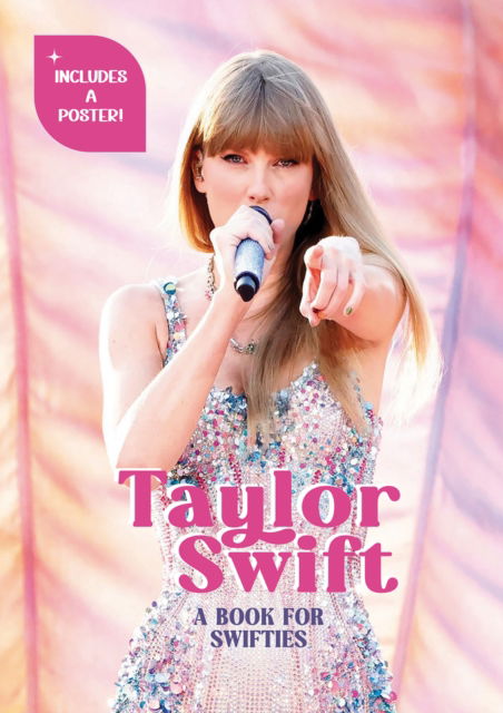 Cover for Francesca Pavesi · Taylor Swift: A Book for Swifties (Hardcover Book) (2024)