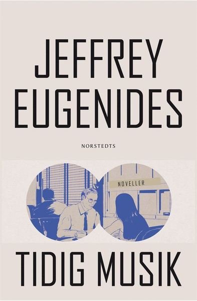 Cover for Jeffrey Eugenides · Tidig musik (Bound Book) (2019)