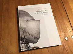 The making of a 16th century armour : the masterpiece project - Albert Collins - Books - Via Armorari - 9789151970189 - October 20, 2020