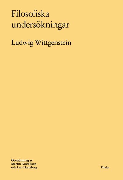 Filosofiska undersökningar - Ludwig Wittgenstein - Böcker - Bokförlaget Thales - 9789172351189 - 7 april 2021