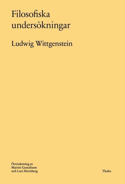 Filosofiska undersökningar - Ludwig Wittgenstein - Bücher - Bokförlaget Thales - 9789172351189 - 7. April 2021
