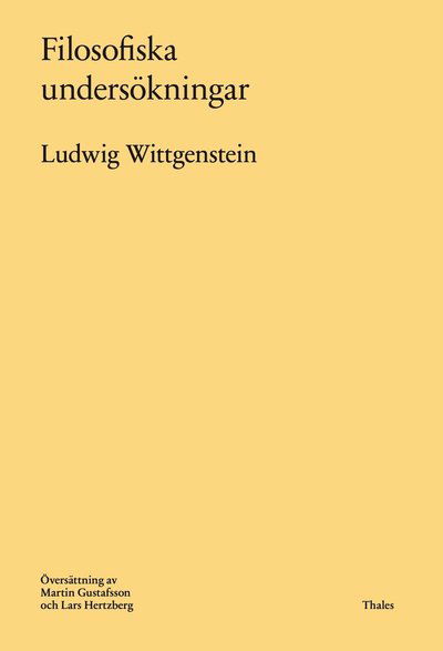 Filosofiska undersökningar - Ludwig Wittgenstein - Bøger - Bokförlaget Thales - 9789172351189 - 7. april 2021