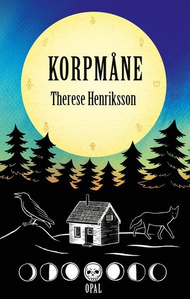 Cover for Therese Henriksson · Korpmåne (Bound Book) (2015)