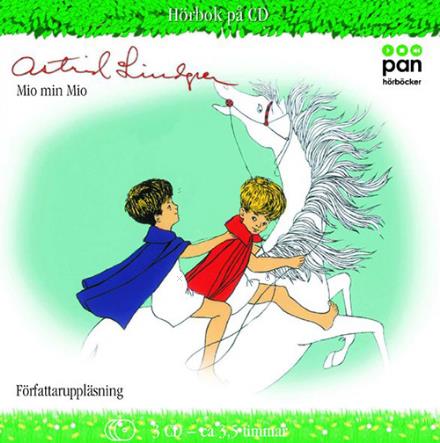 Mio min Mio (CD-bok) / författaruppläsning - Astrid Lindgren - Bøger - Norstedts audio - 9789173130189 - 