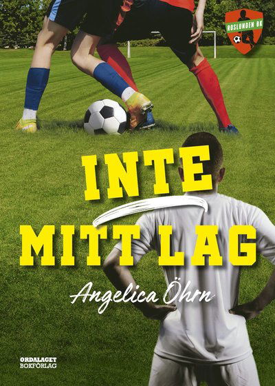 Cover for Angelica Öhrn · Inte mitt lag (Bound Book) (2024)