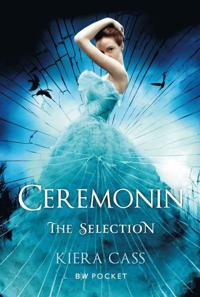 The Selection: Ceremonin - Kiera Cass - Books - B Wahlströms - 9789176890189 - May 18, 2017