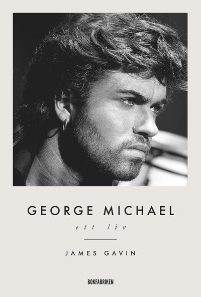 Cover for James Gavin · George Michael : Ett liv (Inbunden Bok) (2022)