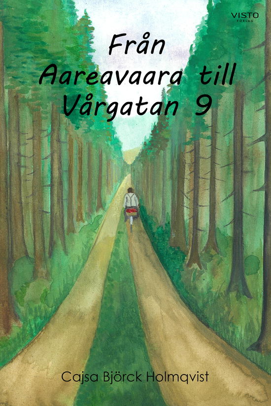 Cover for Cajsa Björck Holmqvist · Från Aareavaara till Vårgatan 9 (Bok) (2023)