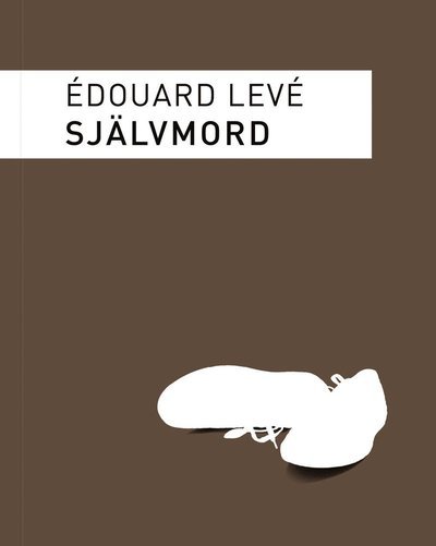 Cover for Édouard Levé · Självmord (Book) (2014)