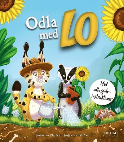 Cover for Katarina Ekstedt · Odla med Lo : Med odla självinstruktioner (Indbundet Bog) (2021)