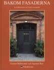 Cover for Ingemar Ihse · Bakom fasaderna : en bildberättelse om Ystads innergårdar (Bound Book) (1998)