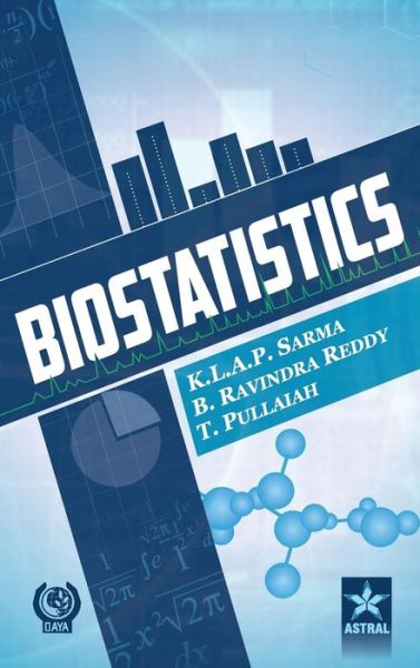 Cover for Sarma, K L a P &amp; Pullaiah T &amp; Reddy · Biostatistics (Hardcover Book) (2013)