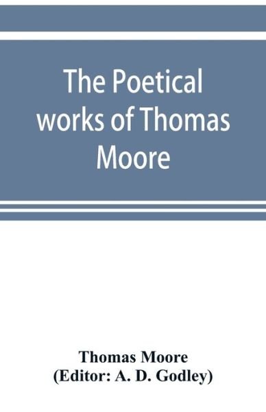 The poetical works of Thomas Moore - Thomas Moore - Libros - Alpha Edition - 9789353899189 - 1 de noviembre de 2019