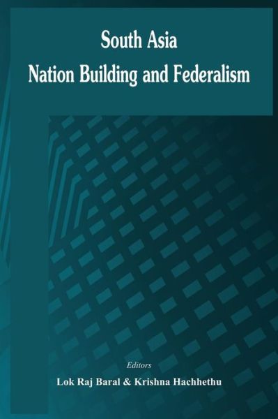 Cover for Lok Raj Baral · South Asia: Nation Building and Federalism (Paperback Book) (2015)