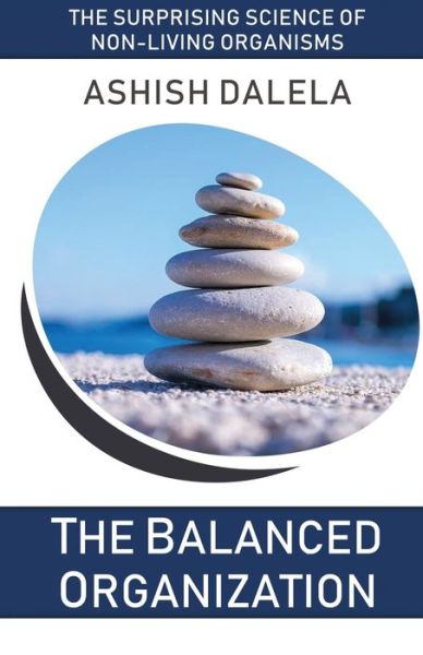 Cover for Ashish Dalela · The Balanced Organization (Paperback Book) (2020)