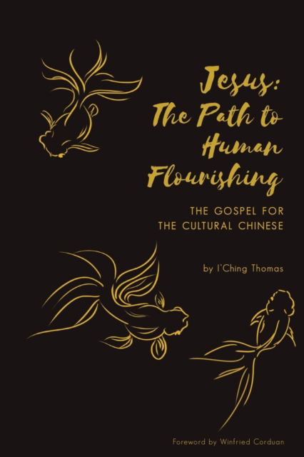 Cover for I'Ching Thomas · Jesus: The Path to Human Flourishing (Paperback Book) (2018)