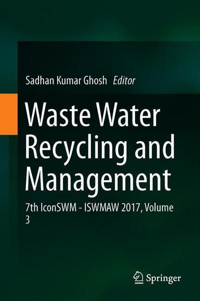 Cover for Waste Water Recycling and Management (Book) [1st ed. 2019 edition] (2019)