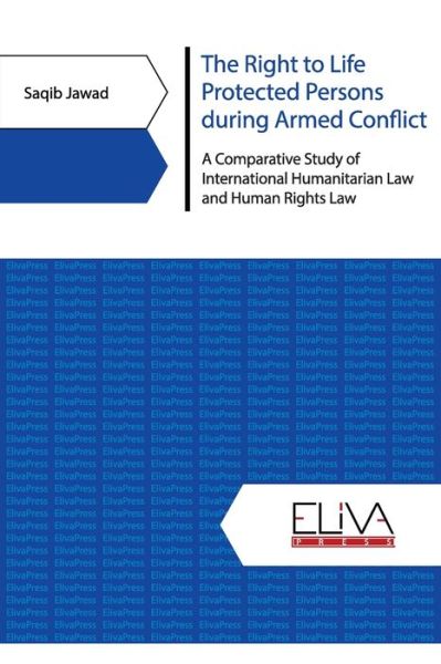 Cover for Saqib Jawad · The Right to Life Protected Persons during Armed Conflict (Taschenbuch) (2020)