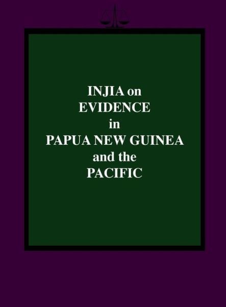 Cover for Salamo Injia · Injia on Evidence in Papua New Guinea and the Pacific (Hardcover Book) (2013)