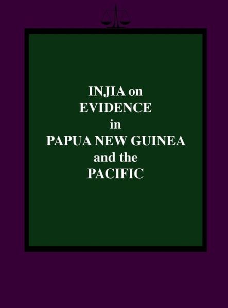 Injia on Evidence in Papua New Guinea and the Pacific - Salamo Injia - Books - University of Papua New Guinea Press - 9789980879189 - October 18, 2013