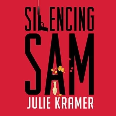 Cover for Julie Kramer · Silencing Sam (CD) (2010)