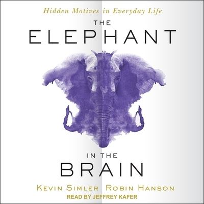 Cover for Robin Hanson · The Elephant in the Brain (CD) (2018)