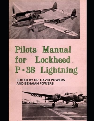 Cover for Dr David Powers · Pilot's Manual for Lockheed P-38 Lightning: Original World War II Manual (Paperback Book) (2022)