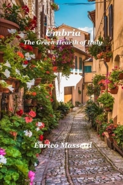 Cover for Enrico Massetti · Umbria The Green Hearth of Italy (Paperback Book) (2021)