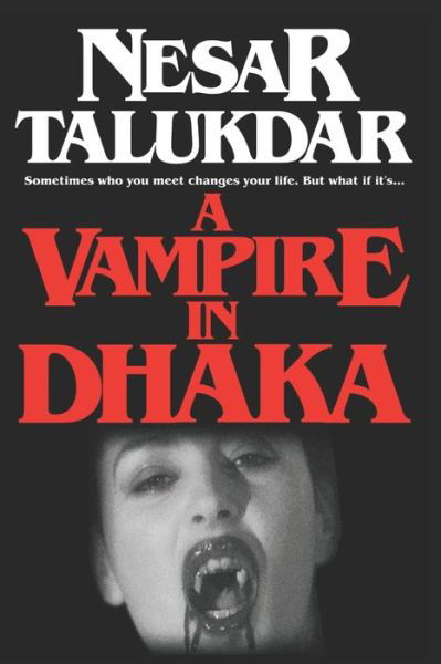 Cover for Nesar Talukdar · A Vampire In Dhaka (Paperback Book) (2021)