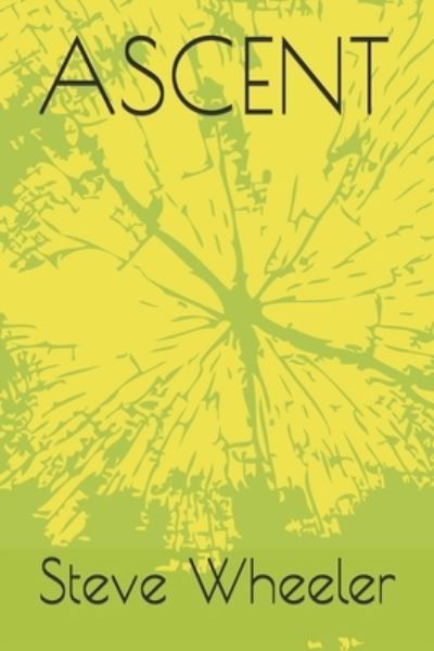 Cover for Steve Wheeler · Ascent (Paperback Book) (2021)