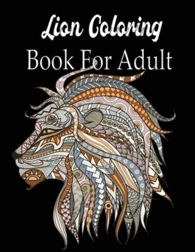 Cover for Nr Grate Press · Lion Coloring Book For Adult (Paperback Bog) (2020)