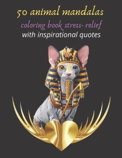 Cover for Espace Mandala · 50 animal mandalas coloring book stress- relief with inspirational quotes (Paperback Bog) (2021)