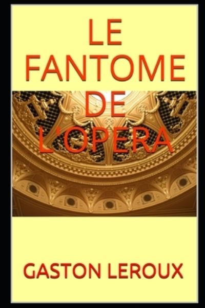 Cover for Gaston Leroux · Le Fantome de l'Opera (Paperback Book) (2021)