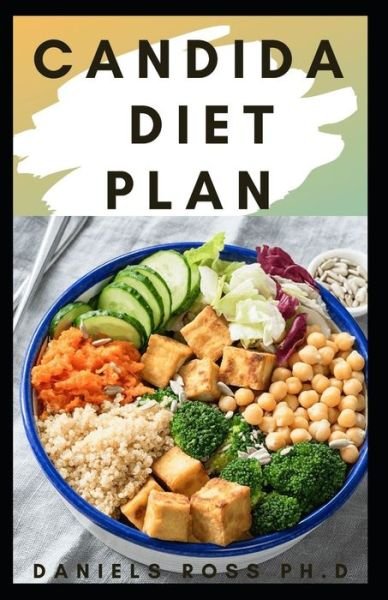Cover for Daniels Ross Ph D · Candida Diet Plan (Paperback Book) (2020)