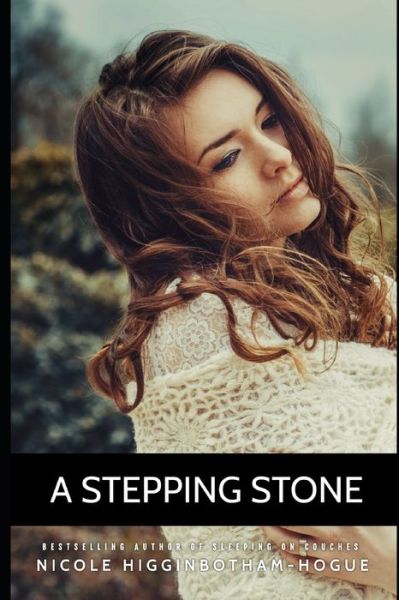 Cover for Nicole Higginbotham-Hogue · A Stepping Stone - Jems and Jamz (Paperback Book) (2020)