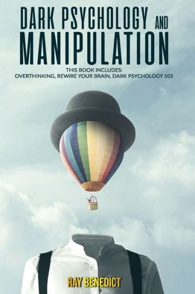 Cover for Ray Benedict · Dark Psychology and Manipulation (Paperback Book) (2020)