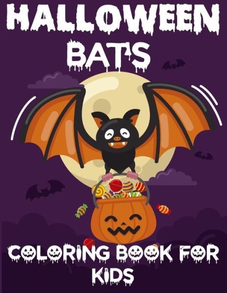 Cover for Blue Zine Publishing · Halloween Bats Coloring Book For Kids (Paperback Book) (2020)