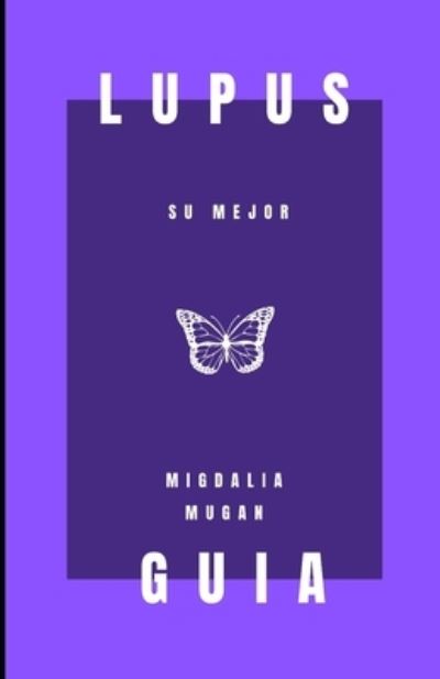 Cover for Migdalia Mugan · Lupus (Taschenbuch) (2021)