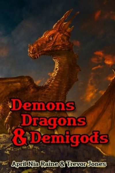 Cover for Trevor Jones · Demons Dragons &amp; Demi-gods: Book 2 Knights of Airygon - Knights of Airygon (Paperback Book) (2022)