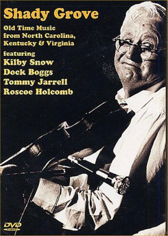 Cover for Shady Grove: Old Time Music from Nc Ky &amp; Va / Var (DVD) (2004)