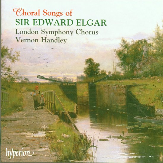 Choral Songs - E. Elgar - Musik - HYPERION - 0034571170190 - 10 augusti 2000