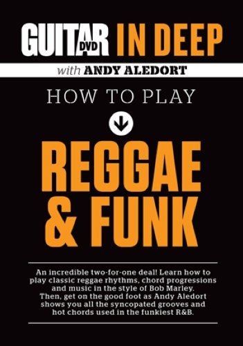 Cover for Guitar World in Deep: How to Play Reggae &amp; Funk · Guitar World In Deep How To Play Regg (DVD) (2012)