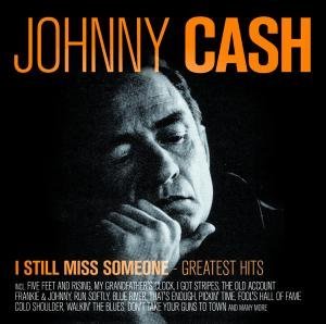 I Still Miss Someone - Johnny Cash - Musik - ZYX - 0090204786190 - 26 augusti 2010