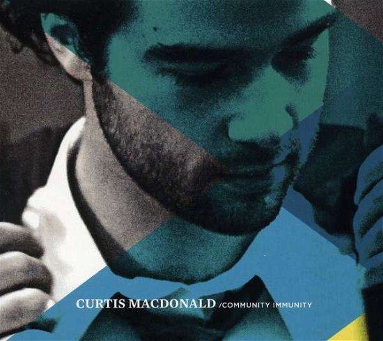 Cover for Curtis Macdonald · Community Immunity (CD) (2014)