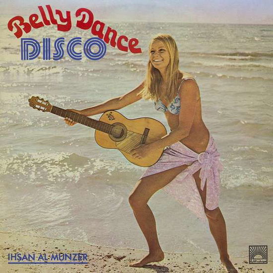 Cover for Ihsan Al-munzer · Belly Dance Disco (LP) (2020)