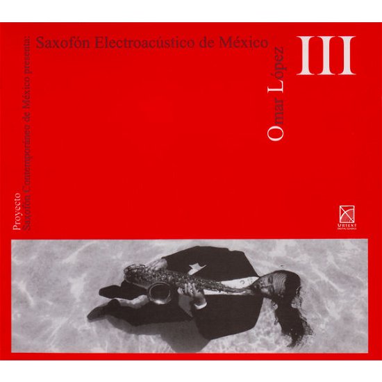 Cover for Suarez / Lopez,omar · Saxofon Electroacustico De Mexico (CD) (2013)