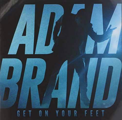 Get on Your Feet - Adam Brand - Música - UNIVERSAL - 0602557276190 - 10 de fevereiro de 2017