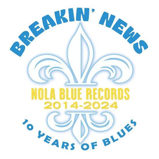 Cover for Breakin' News: 10 Years of Blues / Various · Breakin News: 10 Years Of Blues (CD) (2024)