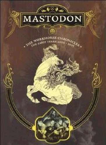 Cover for Mastodon · Workhorse Chronicles (DVD) (2022)