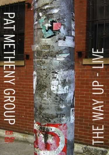 The Way Up - Live - Pat Metheny Group - Movies - MUSIC VIDEO - 0801213913190 - February 1, 2008